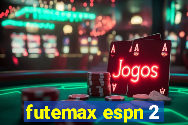 futemax espn 2